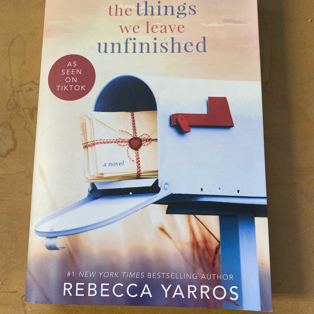 Rebecca Yarros The Things We Leave Unfinished Trade Paperback Romance Fiction
